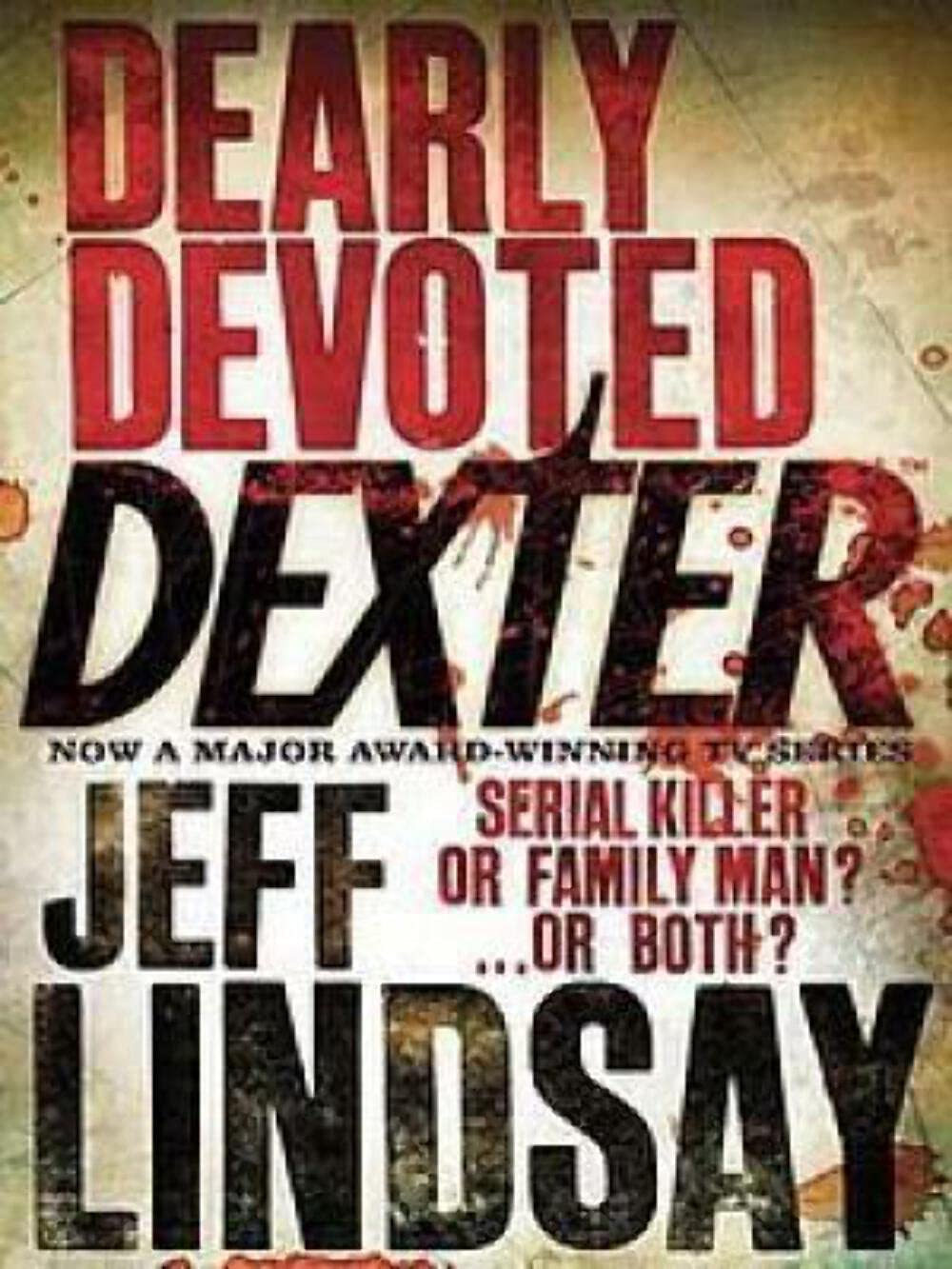 Dexter 2: Dearly Devoted Dexter Paperback Jeff Lindsay