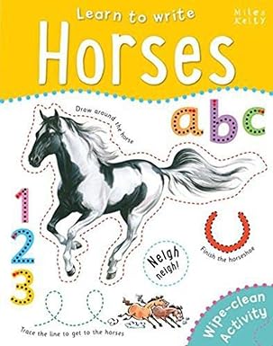 Learn to Write Horses Paperback by Miles Kelly