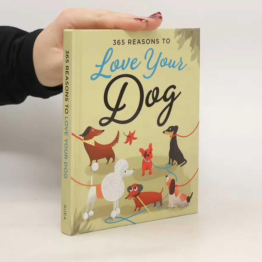 365 Reasons to Love Your Dog - Baker & Taylor