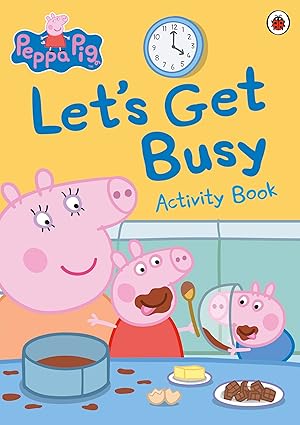 Peppa Pig: Let's Get Busy Paperback
