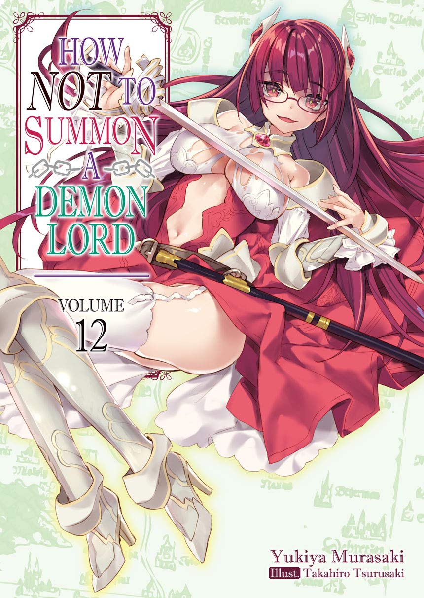 How NOT to Summon a Demon Lord: Volume 12 (Light Novel) (HOW NOT TO SUMMON DEMON LORD LIGHT NOVEL SC) Paperback by Yukiya Murasaki, Takahiro Tsurusaki