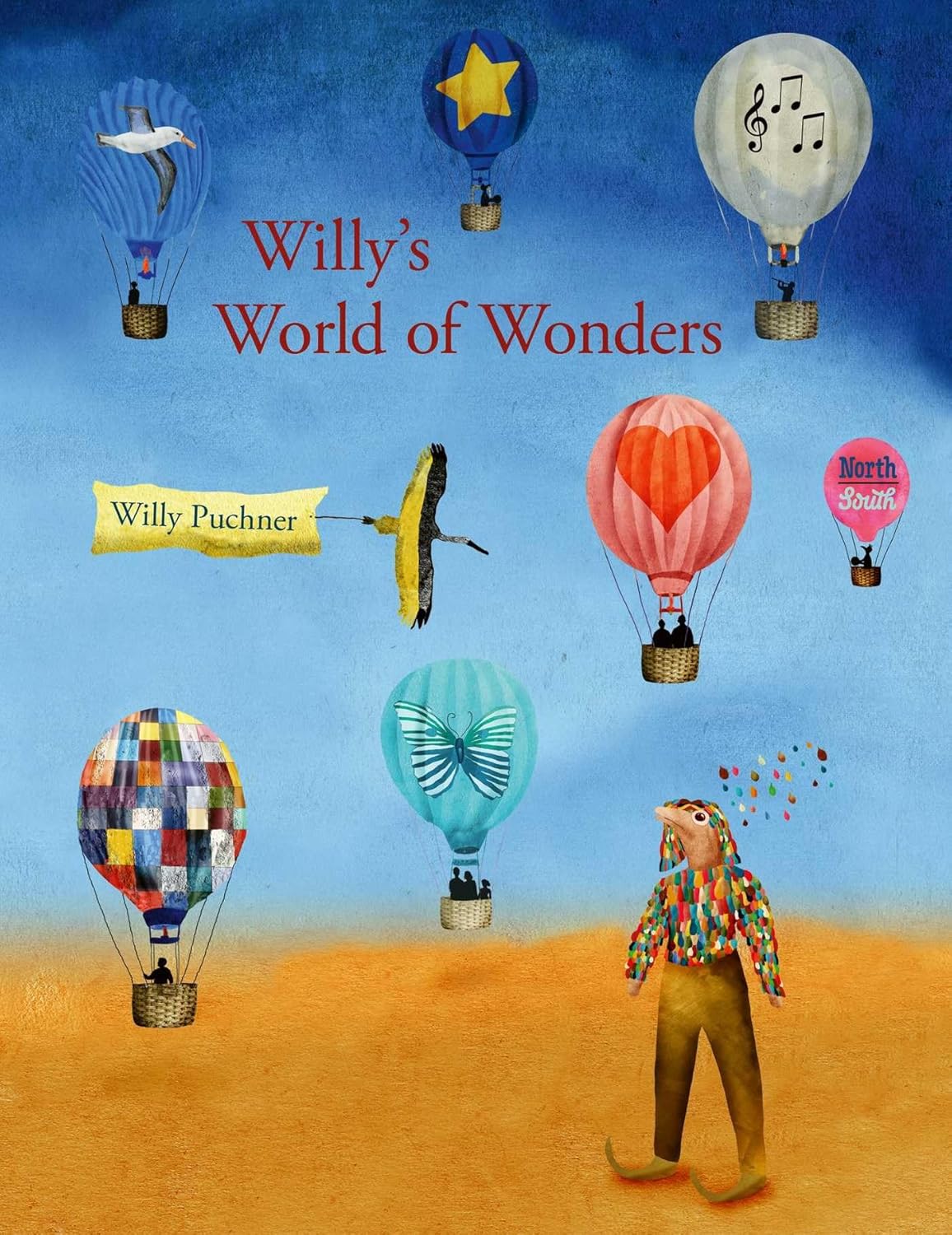 Willy's World of Wonders Hardcover – Picture Book by Willy Puchner
