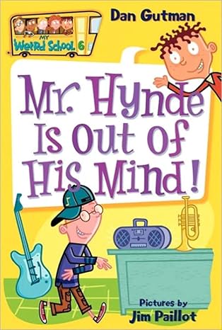 Mr. Hynde is Out of His Mind! (My Weird School Book 6) by Dan Gutman (Paperback, 2005)