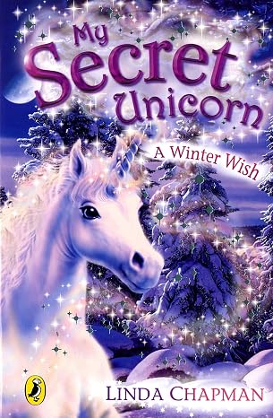 A Winter Wish (My Secret Unicorn Book 7) by Linda Chapman (Paperback, 2023)