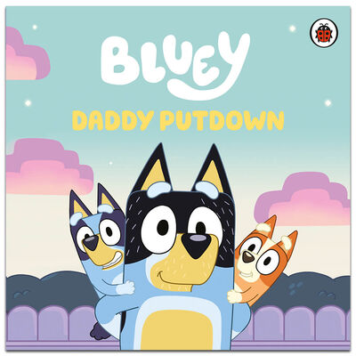 Bluey: Daddy Putdown Paperback by Bluey
