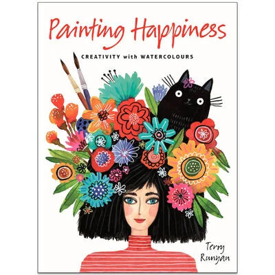 Painting Happiness: Creativity with Watercolors Paperback by Terry Runyan