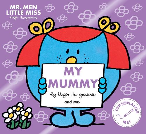 Mr. Men Little Miss: My Mummy by Roger Hargreaves (Paperback, 2024)