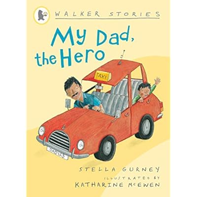 My Dad, the Hero (Walker Stories) by Stella Gurney (Paperback, 2008)