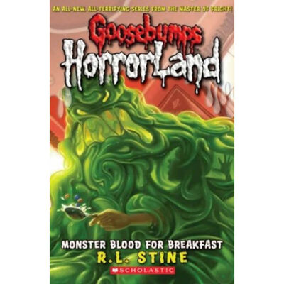 Goosebumps Horrorland: Monster Blood for Breakfast! Paperback by R.L. Stine