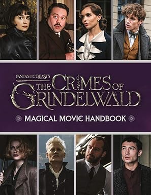 Fantastic Beasts The Crimes of Grindelwald Magical Movie Handbook (Paperback, 2018)
