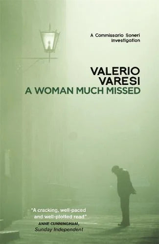 A Woman Much Missed: A Commissario Soneri Investigation (Paperback) Valerio Varesi