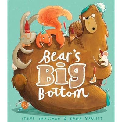Bear's Big Bottom by Steve Smallman (Paperback, 2013)