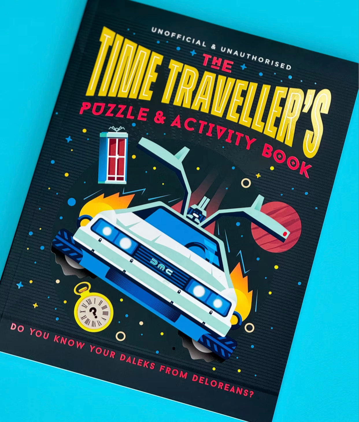 Unofficial & Unauthorised The Time Traveller's Puzzle & Activity Book (Paperback, 2024)