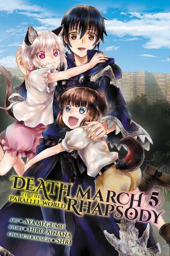 Death March to the Parallel World Rhapsody, Vol. 5 (Manga) (Paperback) Ayamegumu, Hiro Ainana, Jenny McKeon, Rochelle Gancio