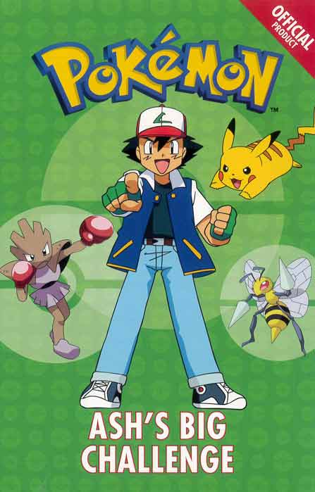 Pokémon: Ash’s Big Challenge - Official Pokémon Fiction Paperback