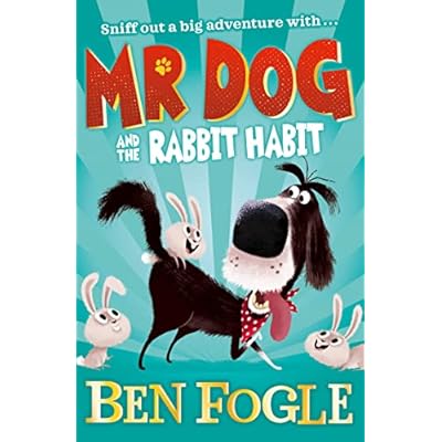 Mr Dog and the Rabbit Habit (Mr Dog) by Ben Fogle (Paperback, 2019)