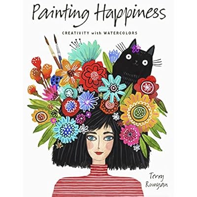 Painting Happiness: Creativity with Watercolours by Terry Runyan
