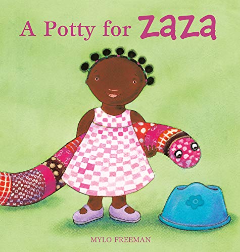 A Potty for Zaza by Mylo Freeman