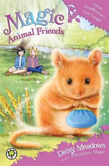 Magic Animal Friends #14: Freya Snufflenose's Lost Laugh Paperback by Daisy Meadows