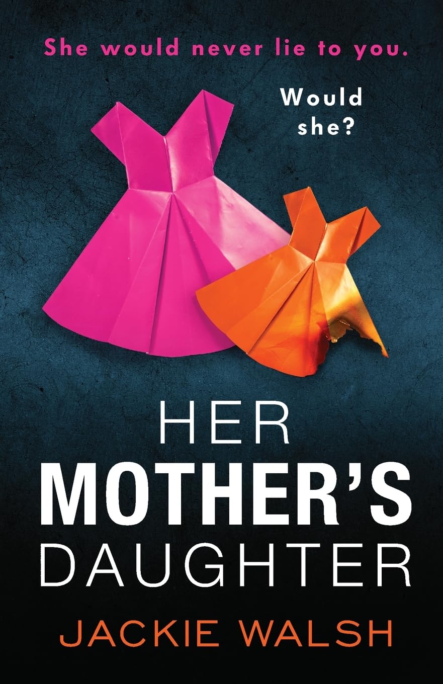 Her Mother's Daughter Paperback by Jackie Walsh