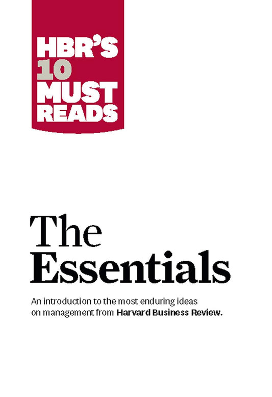 HBR'S 10 Must Reads: The Essentials Paperback Peter F. Drucker Clayton M. Christensen