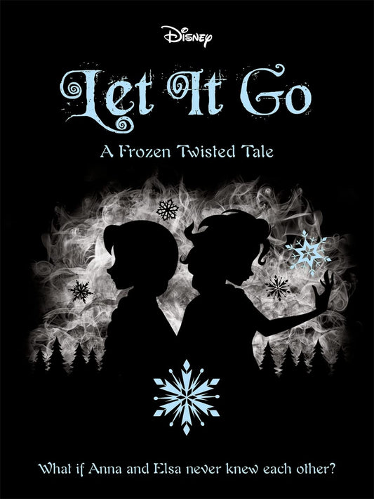Disney Frozen: Let It Go (Twisted Tales) Paperback by Jen Calonita
