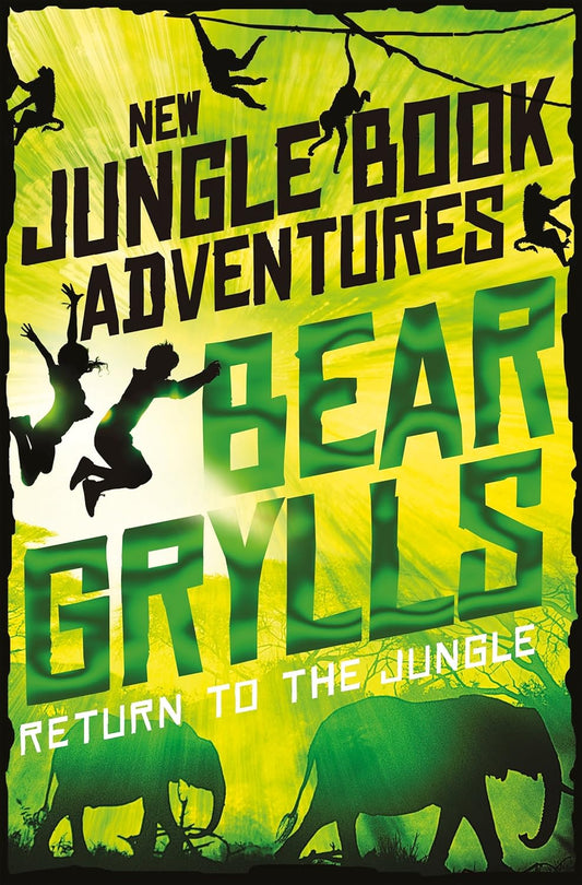 Return to the Jungle: 5 Paperback by Bear Grylls