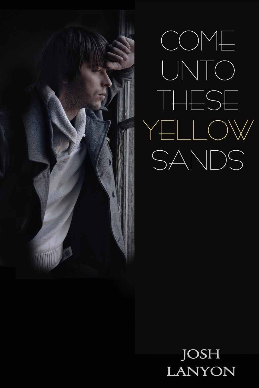 Come Unto These Yellow Sands Paperback by Josh Lanyon