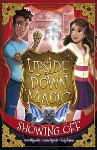 Upside Down Magic #3: Showing Off Paperback, Sarah Mlynowski, Lauren Myracle, Emily Jenkin
