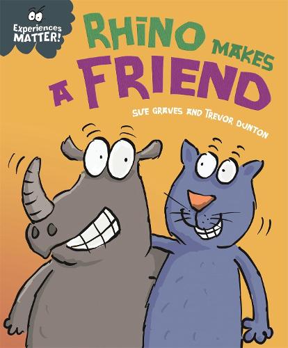Experiences Matter: Rhino Makes a Friend - Experiences Matter (Paperback) Sue Graves