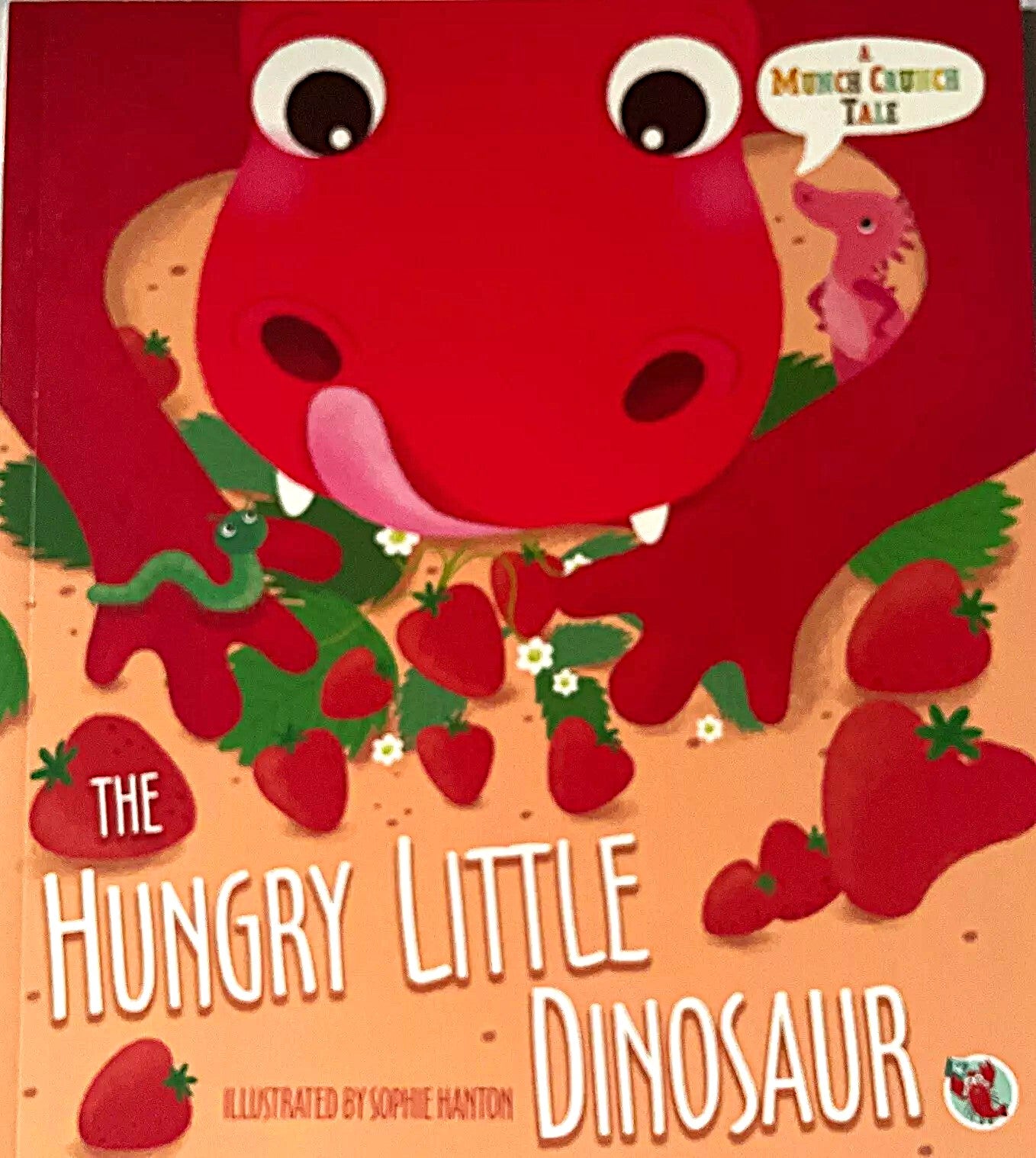 The Hungry Little Dinosaur Paperback by Sophie Hanton
