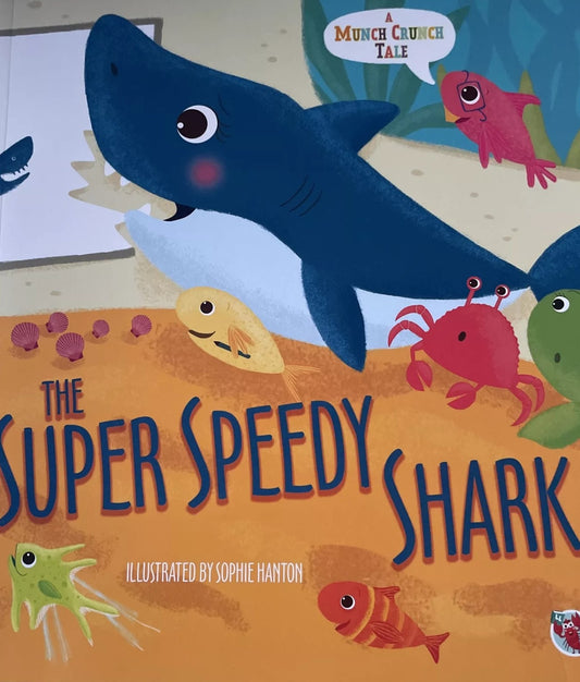 The Super Speedy Shark Paperback by Sophie Hanton