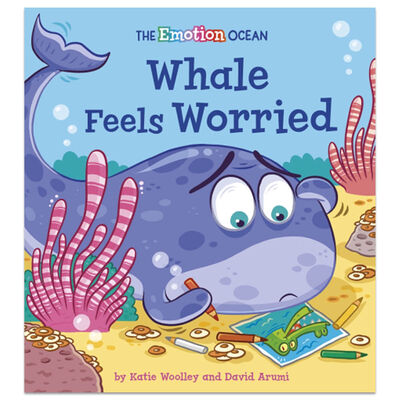 The Emotion Ocean: Whale Feels Worried (Emotion Ocean The) by Katie Woolley Paperback