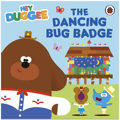 Hey Duggee: The Dancing Badge Paperback by Hey Duggee