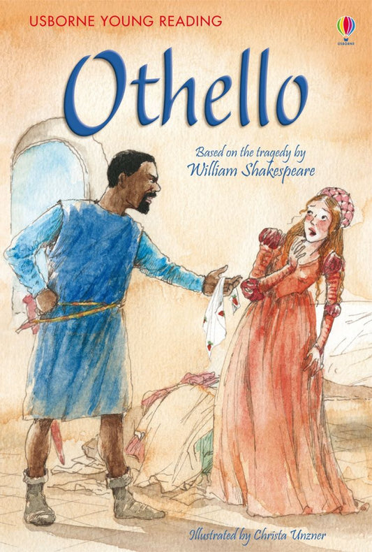 Othello By: Rosie Dickins Illustrated by Christa Unzner Series : Young Reading Series 3 Paperback