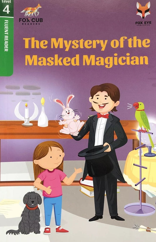 The Mystery Of The Masked Magician Fox Cub Readers Level 4 Paperback