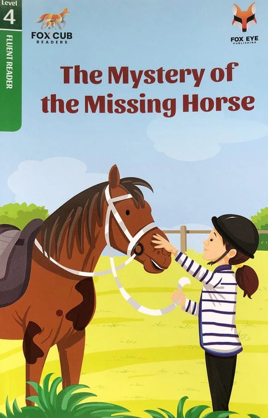 The Mystery Of The Missing Horse Fox Cub Readers Level 4 Paperback