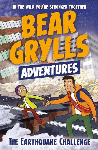 A Bear Grylls Adventure 6: The Earthquake Challenge Paperback