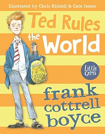 Ted Rules the World (Little Gems) Paperback by Frank Cottrell Boyce