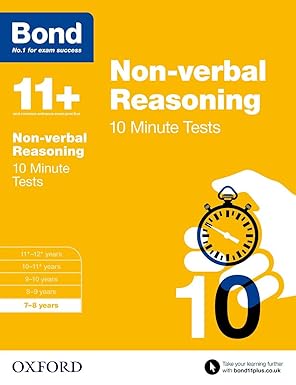 Bond 11+: Non-verbal Reasoning 10 Minute Tests: 7-8 years Paperback by Alison Primrose
