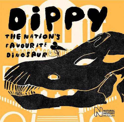 Dippy: The Nation's Favourite Dinosaur (Paperback) David Mackintosh