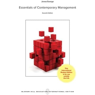 Essentials of Contemporary Management by Gareth Jones, Jennifer George, Paperback