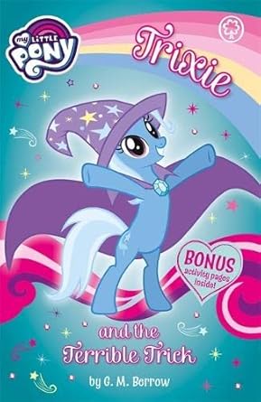 My Little Pony: Trixie and the Terrible Trick Paperback by G.M. Berrow