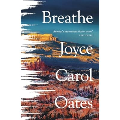 Breathe by Joyce Carol Oates (Paperback, 2021)