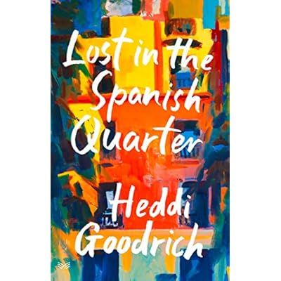 Lost in the Spanish Quarter by Heddi Goodrich (Paperback, 2019)