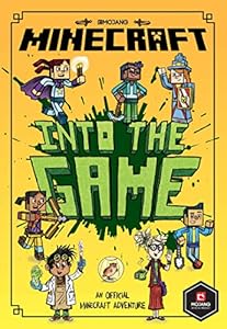 Minecraft: Into the Game: Official illustrated Children’s Gaming Fiction Book Paperback