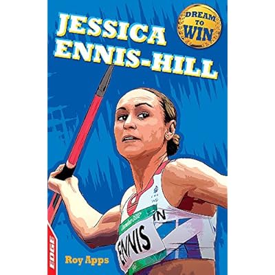 EDGE - Dream to Win: Jessica Ennis-Hill Paperback by Roy Apps