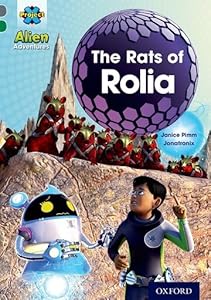 Project X Alien Adventures: Grey Book Band, Oxford Level 12: The Rats of Rolia Paperback by Janice Pimm