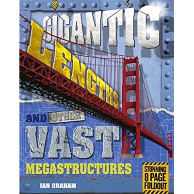 Gigantic Lengths and Other Vast Megastructures by Ian Graham (Paperback, 2012)