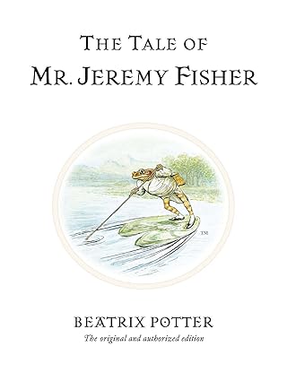 The Tale of Mr. Jeremy Fisher (Beatrix Potter Originals) Hardcover